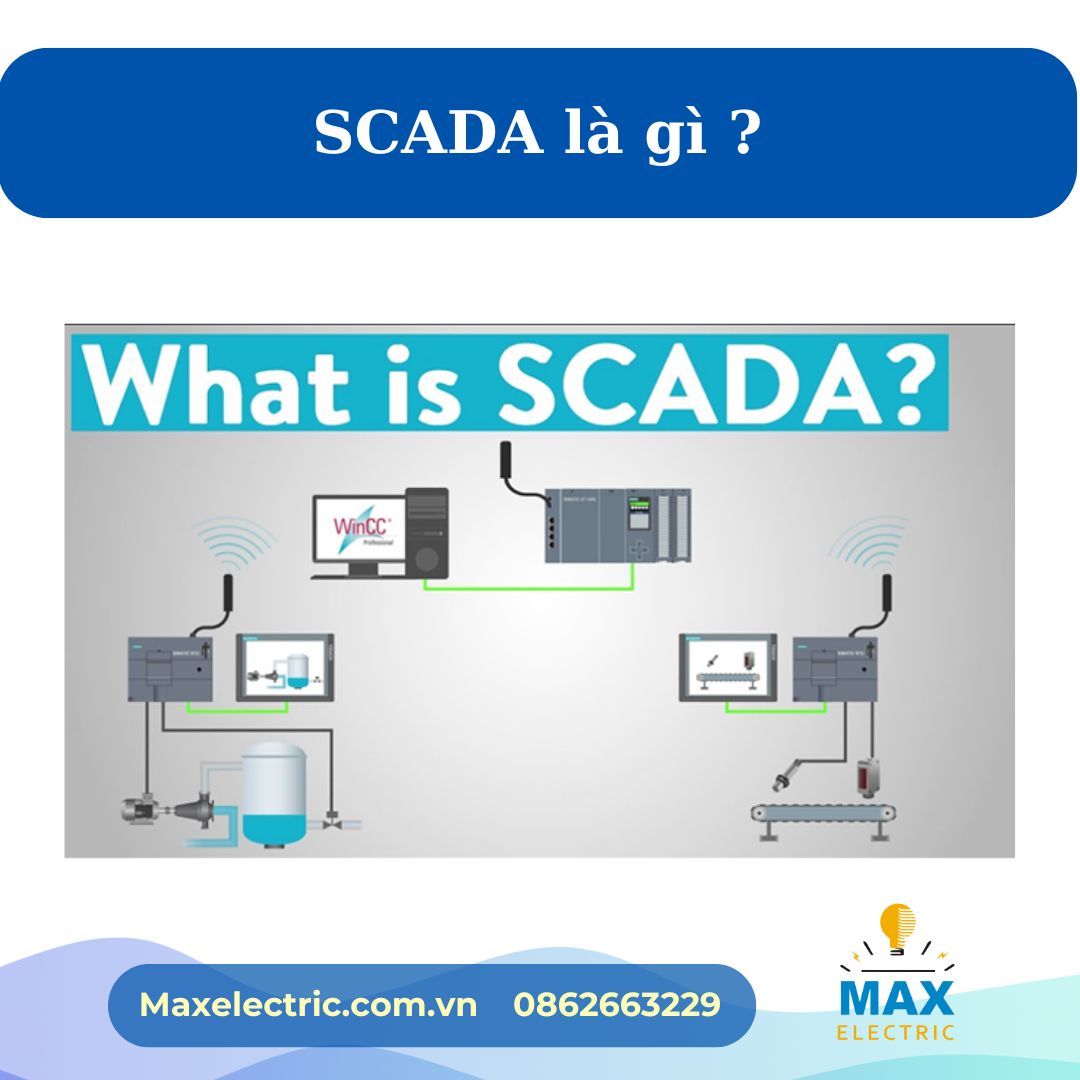 scada la gi SCADA là gì?